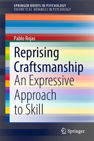 Reprising Craftsmanship: An Expressive Approach to Skill
