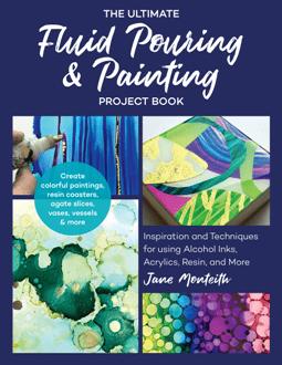 The Ultimate Fluid Pouring & Painting Project Book (PDF)