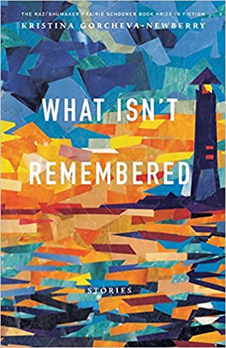 What Isn't Remembered: Stories