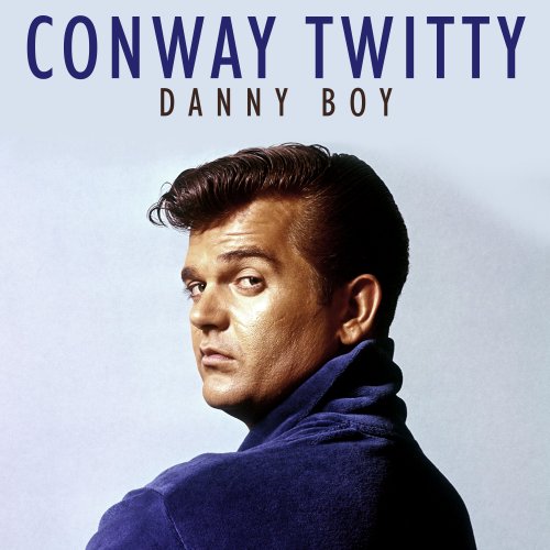 Conway Twitty - Danny Boy (2021)