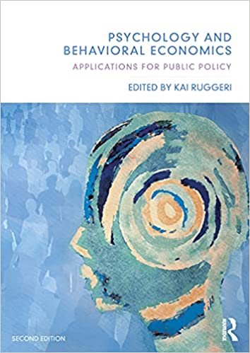 Psychology and Behavioral Economics: Applications for Public Policy, 2nd Edition