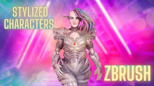 Skillshare - Zbrush - Sculpting Stylized Characters