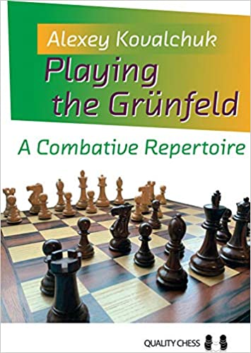 Playing the Grünfeld: A Combative Repertoire