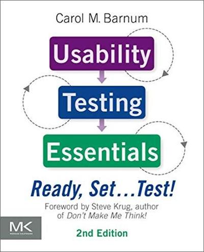 Usability Testing Essentials: Ready, Set ...Test!: Ready, Set...Test! 2nd Edition [EPUB]