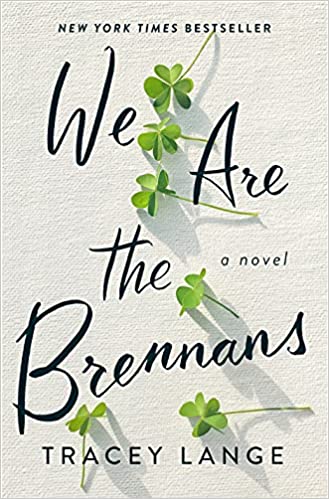 We Are the Brennans: A Novel