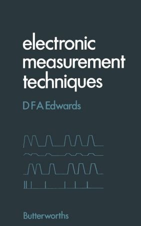 Electronic Measurement Techniques by D. F. A. Edwards