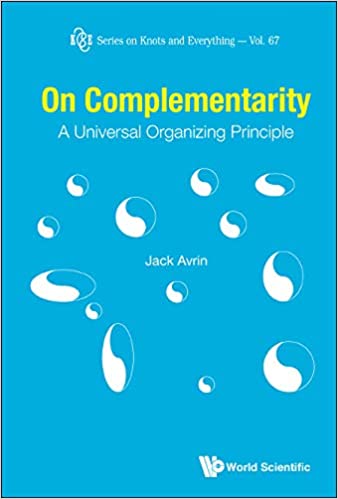 On Complementarity:A Universal Organizing Principle