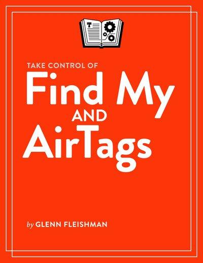 Take Control of Find My and AirTags