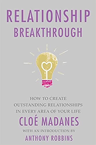 Relationship Breakthrough: How to Create Outstanding Relationships in Every Area of Your Life [AZW3]