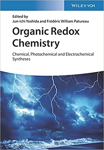 Organic Redox Chemistry: Chemical, Photochemical and Electrochemical Syntheses