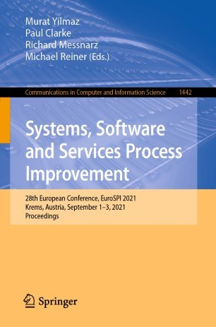 Systems, Software and Services Process Improvement: 28th European Conference, EuroSPI 2021, Krems, Austria