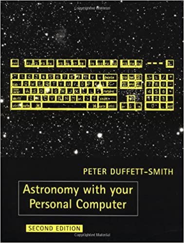 Astronomy with your Personal Computer Ed 2