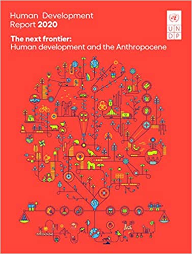 Human Development Report 2020: The next frontier: Human development and the Anthropocene