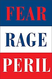 The Woodward Trilogy: Fear, Rage, and Peril