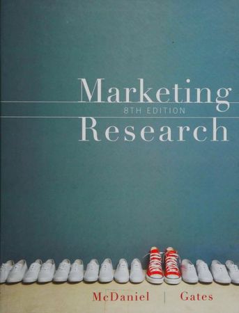 Marketing Research, 8th Edition (McDaniel, Gates)