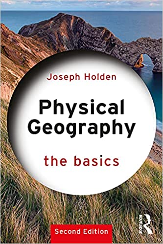 Physical Geography: The Basics, 2nd Edition