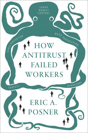 How Antitrust Failed Workers (True EPUB)