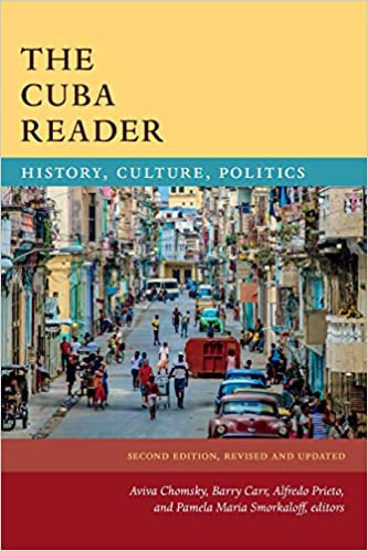 The Cuba Reader: History, Culture, Politics