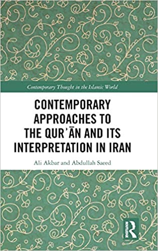 Contemporary Approaches to the Qurʾan and its Interpretation in Iran