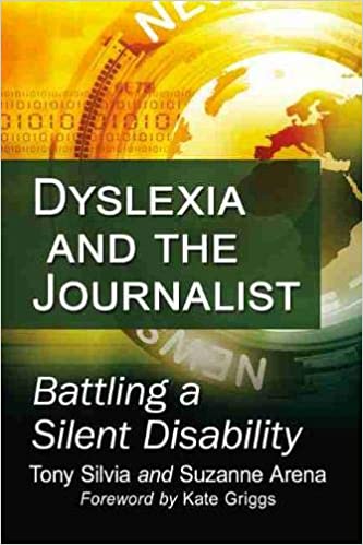 Dyslexia and the Journalist: Battling a Silent Disability