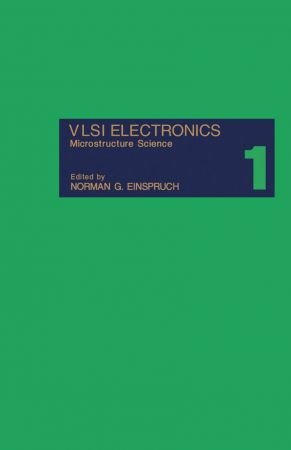 VLSI Electronics : Microstructure Science