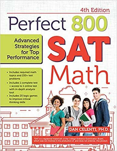Perfect 800: SAT Math, Advanced Strategies for Top Performance, 4th Edition