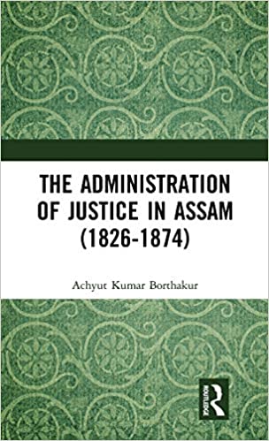 The Administration of Justice in Assam