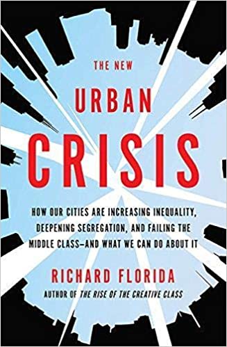 The New Urban Crisis: How Our Cities Are Increasing Inequality, Deepening Segregation, and Failing the Middle Class