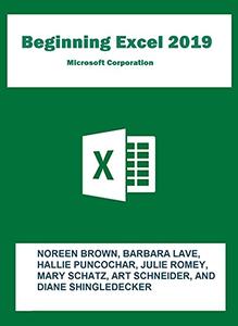 Beginning of Microsoft Excel 2019: A complete guideline of Microsoft Excel 2019