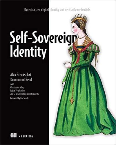 Self Sovereign Identity: Decentralized digital identity and verifiable credentials [EPUB]