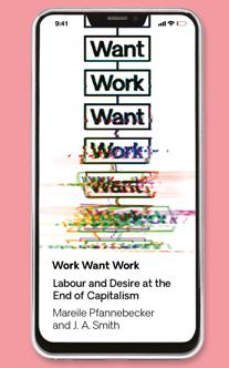 Work Want Work : Labour and Desire at the End of Capitalism (PDF)