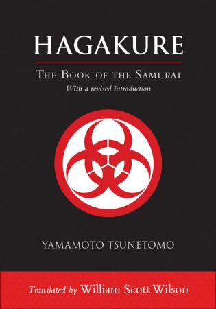 Hagakure: The Book of the Samurai with a revised introduction