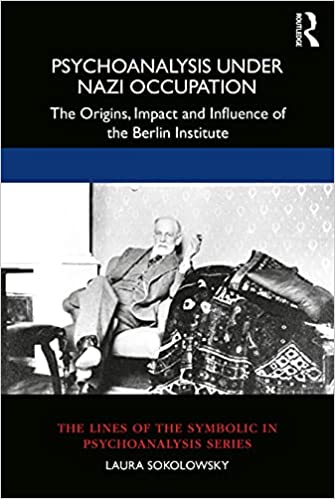Psychoanalysis Under Nazi Occupation
