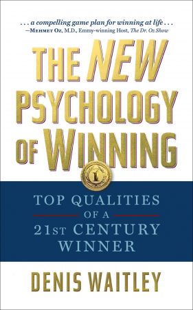 The New Psychology of Winning: Top Qualities of a 21st Century Winner (True EPUB)