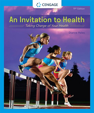 An Invitation to Health: Taking Charge of Your Health, 19th Edition