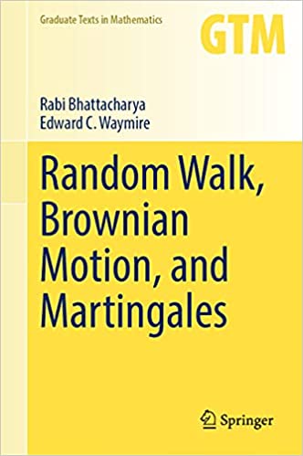 Random Walk, Brownian Motion, and Martingales (Graduate Texts in Mathematics, 292)