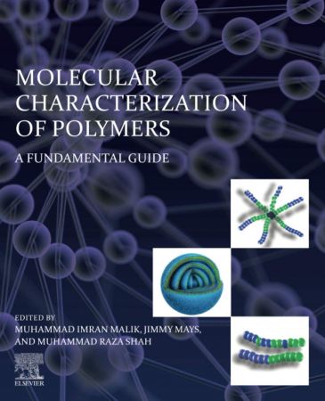 Molecular Characterization of Polymers: A Fundamental Guide