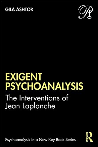 Exigent Psychoanalysis