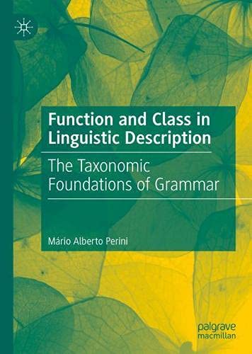 Function and Class in Linguistic Description: The Taxonomic Foundations of Grammar