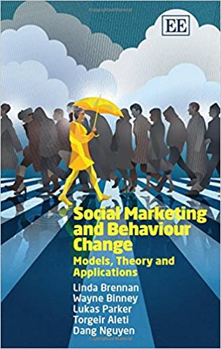 Social Marketing and Behaviour Change: Models, Theory and Applications