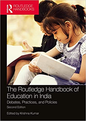 The The Routledge Handbook of Education in India: Debates, Practices, and Policies Ed 2