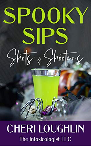 Spooky Sips: Halloween Shots & Shooters for the Home Bartender