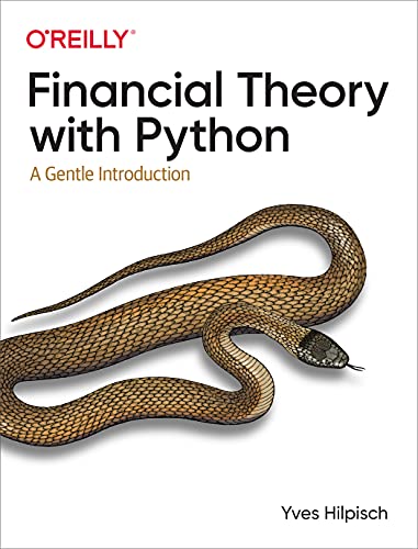 Financial Theory with Python: A Gentle Introduction (Final Release)