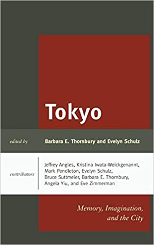 Tokyo: Memory, Imagination, and the City