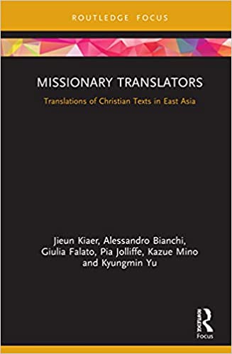 Missionary Translators: Translations of Christian Texts in East Asia