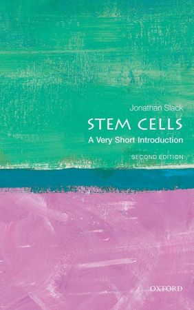 Stem Cells: A Very Short Introduction (Very Short Introductions), 2nd Edition