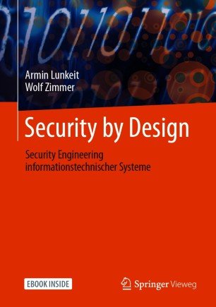 Security by Design: Security Engineering informationstechnischer Systeme
