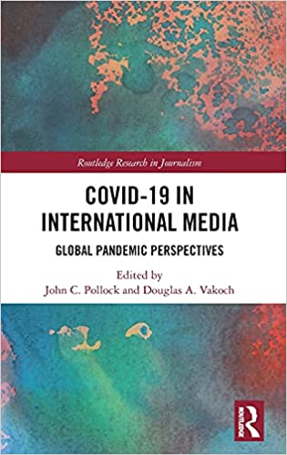 COVID 19 in International Media: Global Pandemic Perspectives