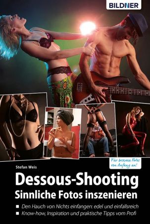 Dessous Shooting: Sinnliche Fotos inszenieren