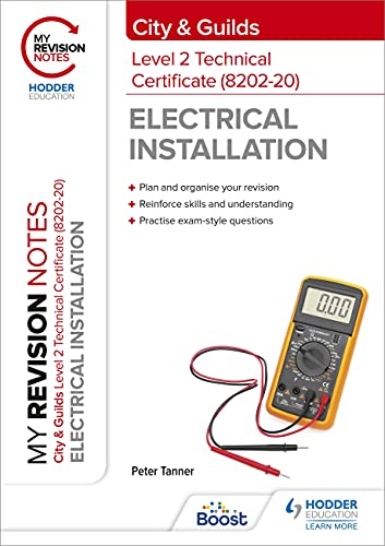 My Revision Notes: City and Guilds Level 2 Technical Certificate in Electrical Installation (8202 20)